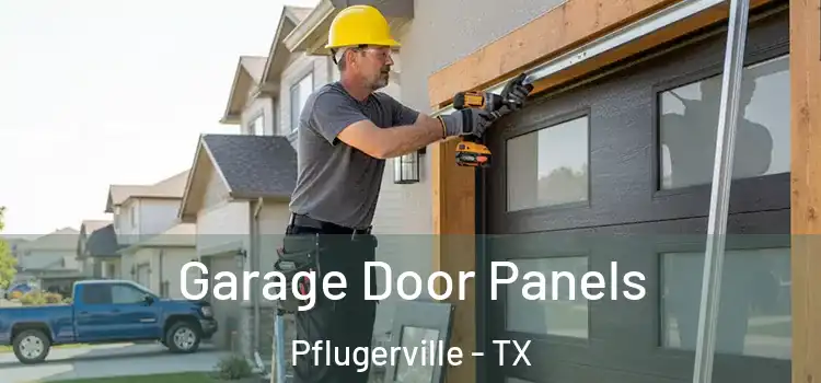  Garage Door Panels Pflugerville - TX